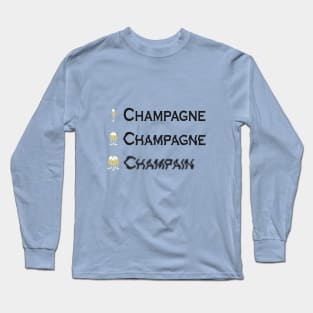 Love Champagne, Dislike Champain Long Sleeve T-Shirt
